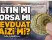 Zeynel Balcı:  Mevduat faizi ve altın yükselecek, ya Borsa?